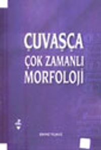 Çuvaşça Çok Zamanlı Morfoloji