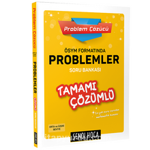 ÖSYM Formatında Problemler Tamamı Çözümlü Soru Bankası - Şenol Aydın
