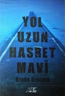 Yol Uzun Hasret Mavi