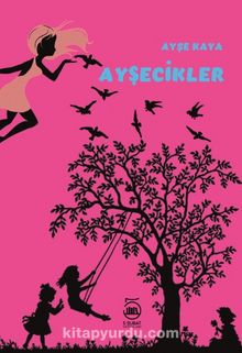 Ayşecikler - Ayşe Kaya