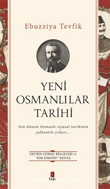 Yeni Osmanlılar  Tarihi - Ebuzziyya Tevfik