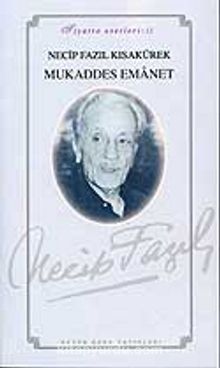 Mukaddes Emanet (kod45) - Necip Fazıl Kısakürek