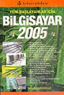 Yeni Başlayanlar İçin, Bilgisayar XP Edition 2005