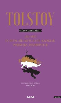 Tolstoy Bütün Eserleri 3 (1857-1863) (Ciltli)