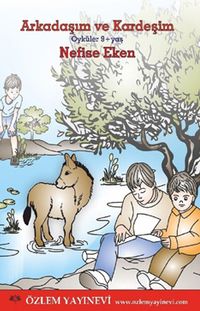 Arkadaşım ve Kardeşim