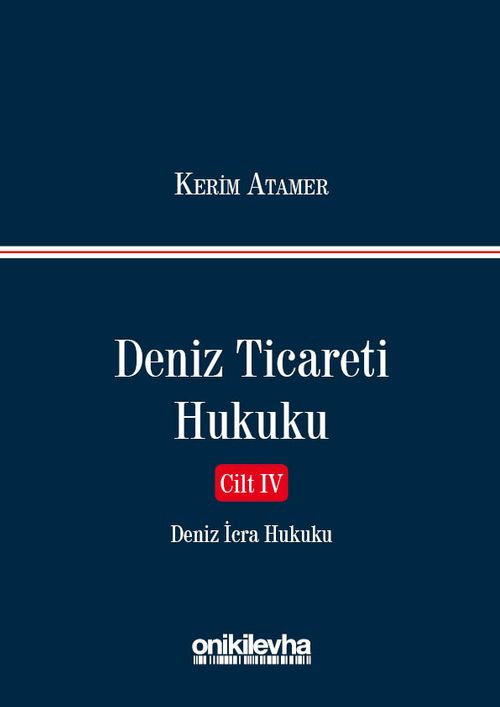 Deniz Ticareti Hukuku Cilt IV / Deniz İcra Hukuku