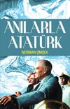 Anılarla Atat&uuml;rk