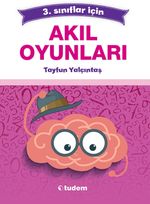3. Sınıflar için Akıl Oyunları