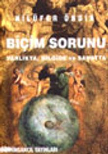 Biçim Sorunu / Varlıkta, Bilgide ve Sanatta