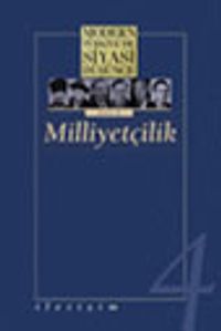 4 - Milliyetçilik (Ciltsiz) Modern Türkiye´de Siyasi Düşünce