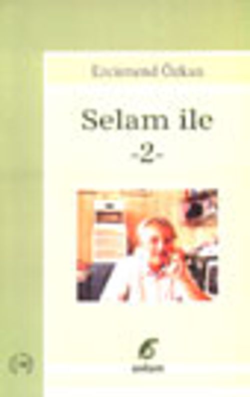 Selam İle -2-