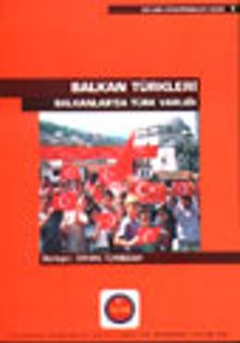 Balkan Türkleri Balkanlar'da Türk Varlığı