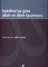 Bakıllani'ye Göre Allah ve Alem Tasavvuru