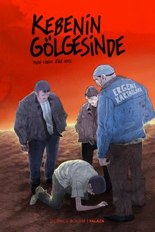Kebenin Gölgesinde 3: Yalaza