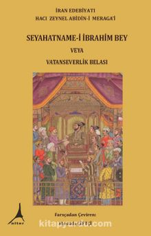 Seyahatname-i İbrahim Bey veya Vatanseverlik Belası - Hacı Zeynel Abidin-i Meragai