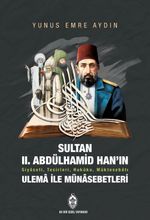 Sultan II. Abdülhamid Han'ın Ulema ile Münasebetleri 