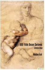 600 Yıllık Desen Serüveni