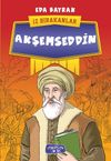 Akşemseddin / İz Bırakanlar