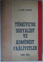 Türkiyede Sosyalist ve Komünist Faaliyetler (1910-1960) Kod: 7-I-33