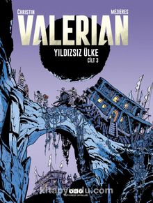 Valerian Cilt 3 / Yıldızsız Ülke - Pierrre Christin