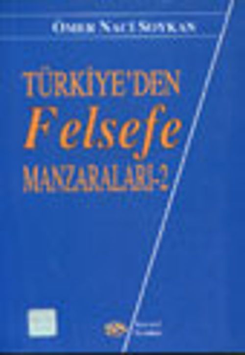 Türkiye'den Felsefe Manzaraları -2-