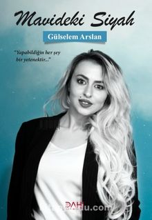 Mavideki Siyah - Gülselem Arslan