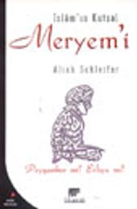 İslam'ın Kutsal Meryemi