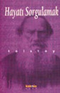 Hayatı Sorgulamak