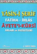 Yasini Şerif Fatiha İhlas Ayetel Kürsi Sırları ve Faziletleri