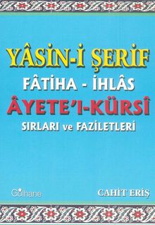 Yasini Şerif Fatiha İhlas Ayetel Kürsi Sırları ve Faziletleri
