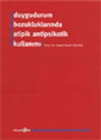 Duygudurum Bozukluklarında Atipik Antipsikotik Kullanımı