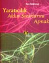 Yaratıcılık Aklın Sınırlarını Aşmak