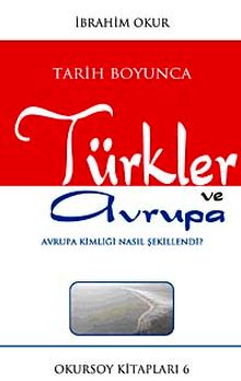 Tarih Boyunca Türkler ve Avrupa