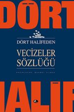 Dört Halifeden Vecizeler Sözlüğü