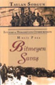 İttihad ve Terakki'den Cumhuriyet'e Halil Paşa Bitmeyen Savaş
