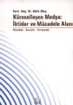 Küreselleşen Medya: İktidar ve Mücadele Alanı