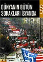 Dünyanın Bütün Sokakları İsyanda
