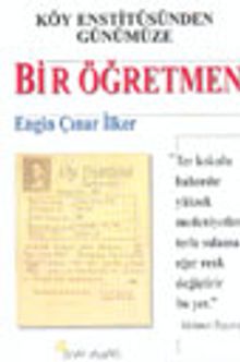 Köy Enstitüsünden Günümüze Bir Öğretmen