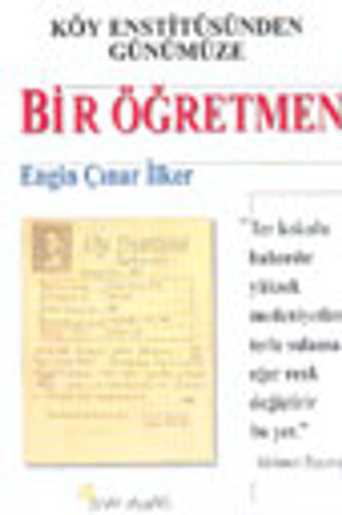 Köy Enstitüsünden Günümüze Bir Öğretmen