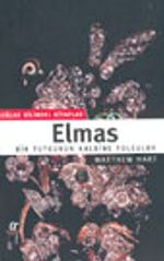 Elmas / Bir Tutkunun Kalbine Yolculuk