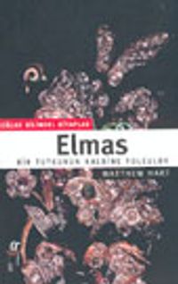 Elmas / Bir Tutkunun Kalbine Yolculuk