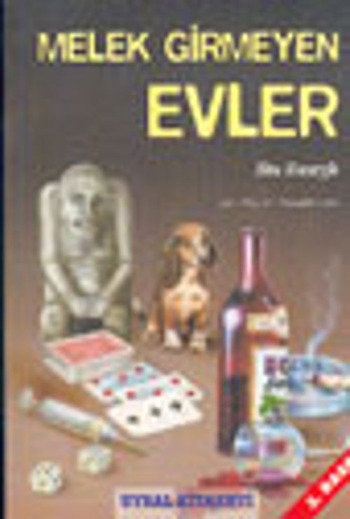Melek Girmeyen Evler