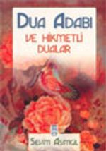 Dua Adabı ve Hikmetli Dualar