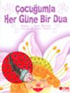 &Ccedil;ocuğumla Her G&uuml;ne Bir Dua (B&uuml;y&uuml;k Boy Ciltli)