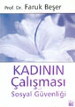 Kadının Çalışması ve Sosyal Güvenliği