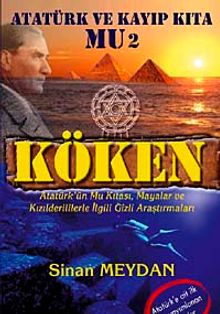Köken &  Atatürk ve Kayıp Kıta Mu 2