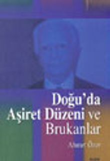 Doğu'da Aşiret Düzeni ve Brukanlar