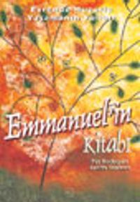 Emmannuel'in Kitabı Evrende Huzurlu Yaşamanın Yolları