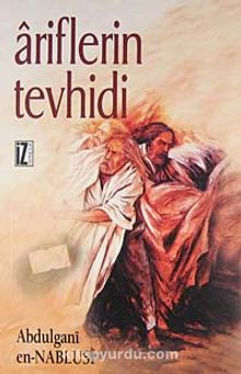 Ariflerin Tevhidi - Abdülgani En-Nablusi