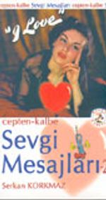 Cepten-Kalbe Sevgi Mesajları -2-
